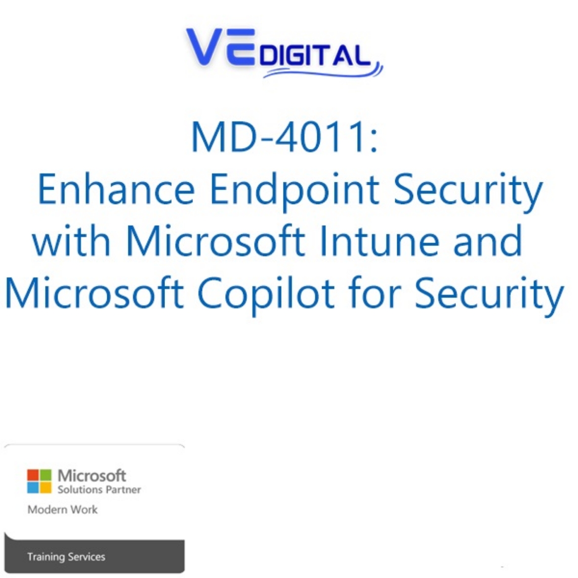 Picture of Enhance Endpoint Security with Microsoft Intune and Microsoft Copilot for Security(MD-4011)