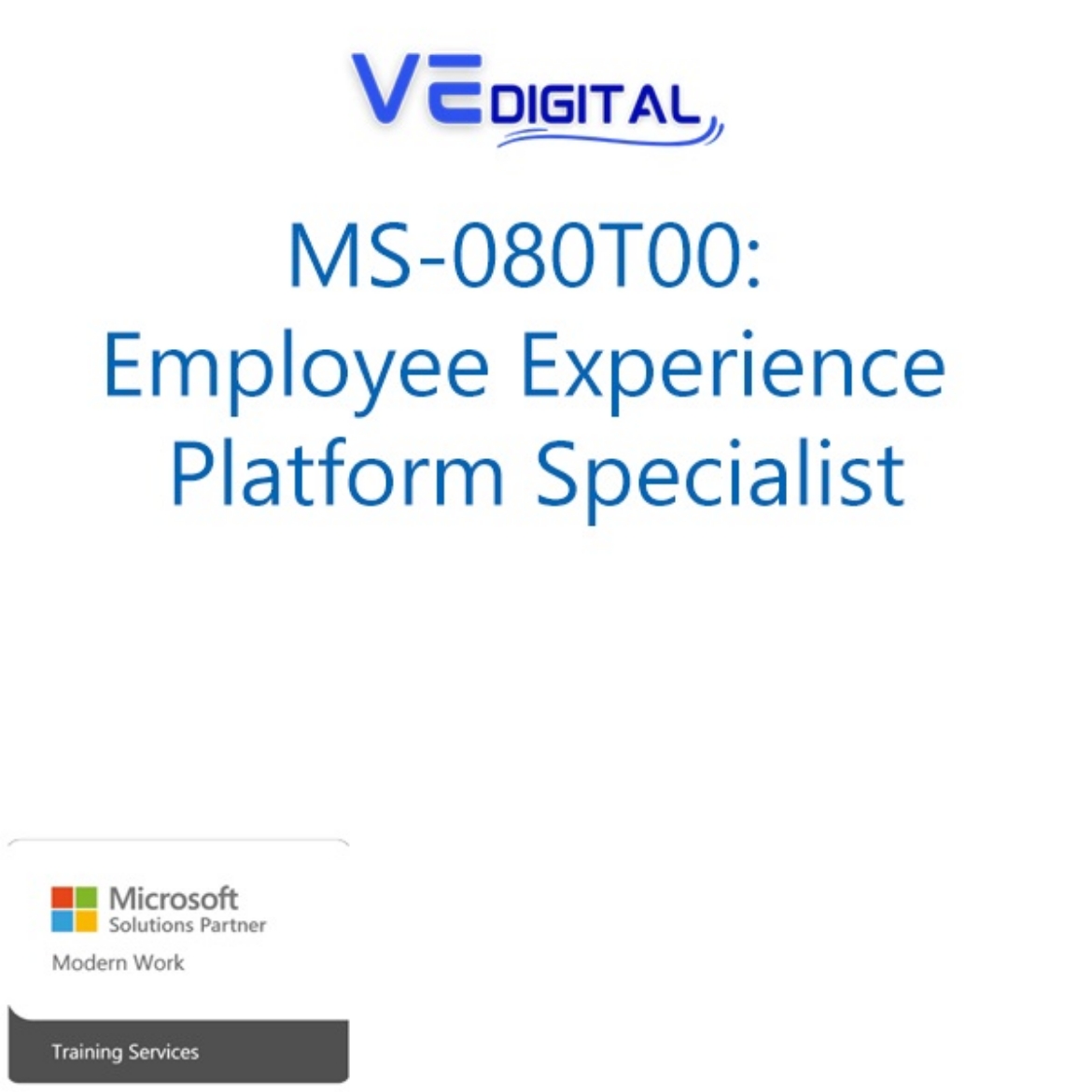 Picture of Employee Experience Platform Specialist(MS-080T00)